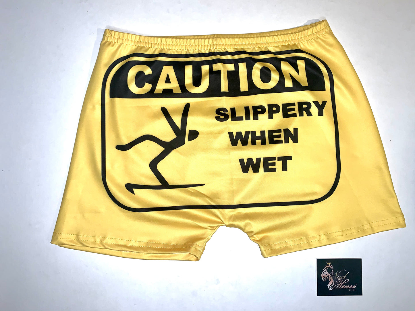CAUTION Slippery When Wet Shorts